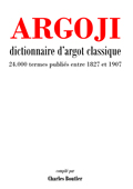 Dictionnaire d’argot classique